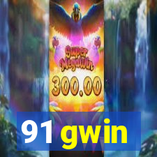 91 gwin